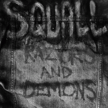 Squall (USA) : Razors and Demons